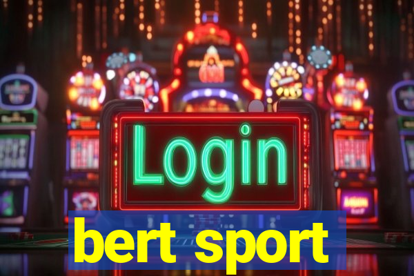 bert sport